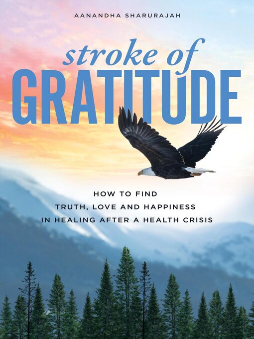 Title details for Stroke of Gratitude by Aanandha Shahrurajah - Available